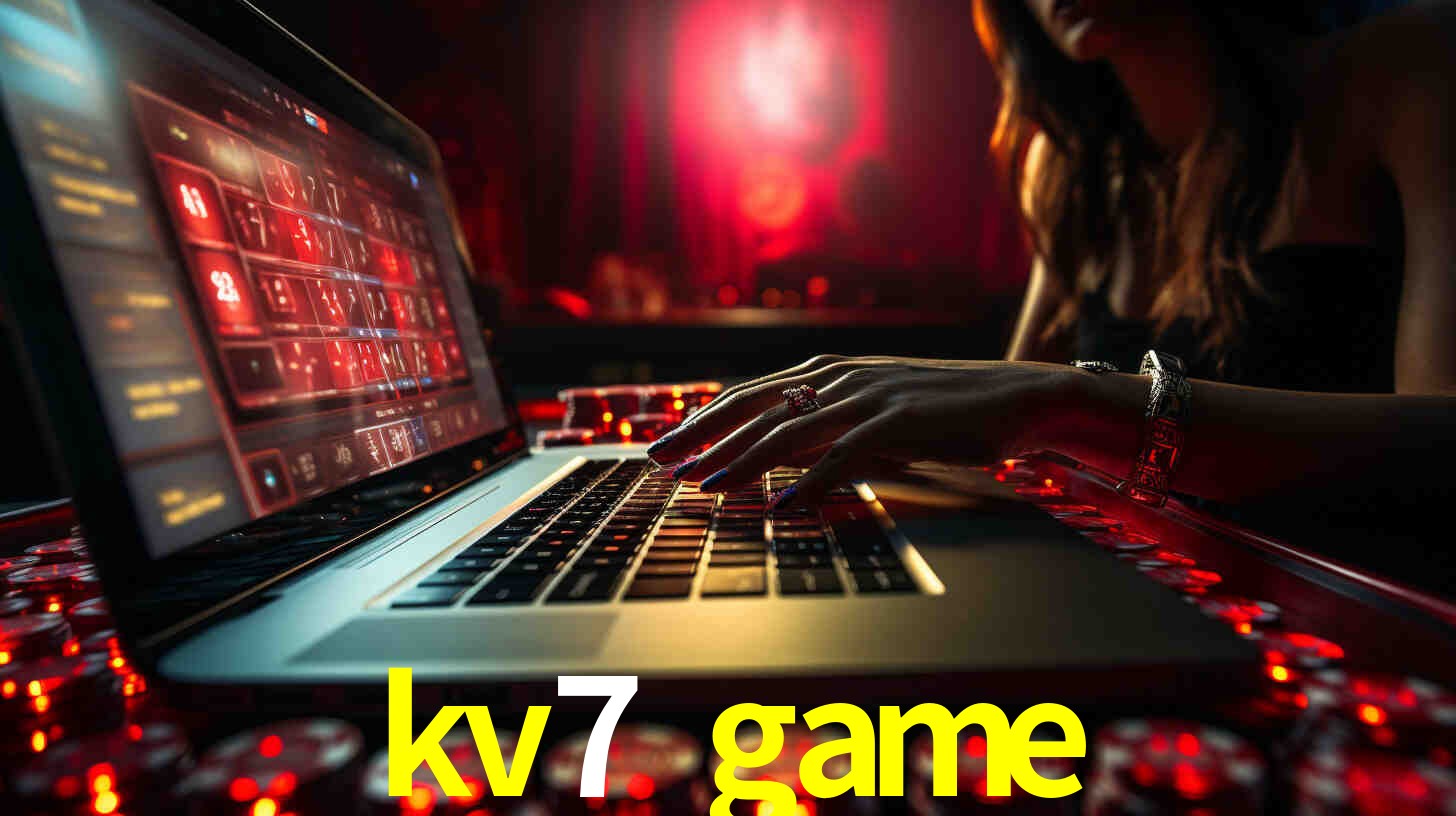 Por Que Escolher o kv7 game?